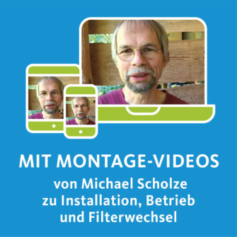 Montage, Wartung und Filterwechselvideo